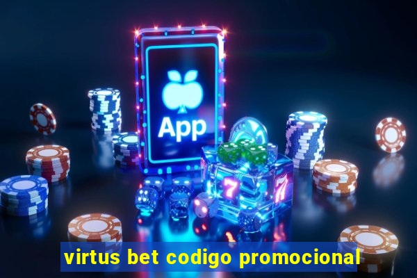 virtus bet codigo promocional